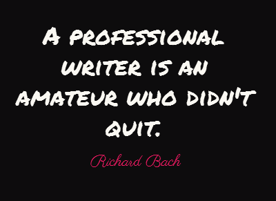 a-professional-writer-is-an-amateur-who-didnt-quit